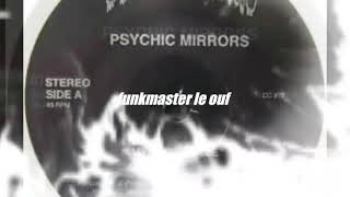 Psychic mirrors"Mystic hustle"