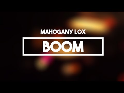 Mahogany Lox - Boom | Lyrics