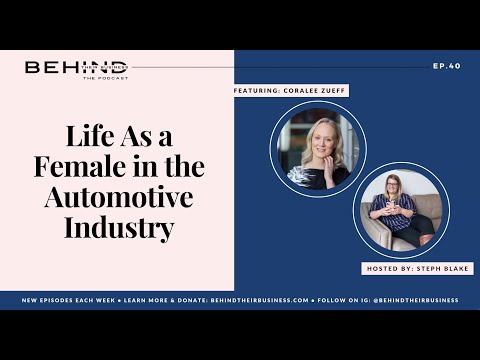 Life As a Female in the Automotive Industry with Coralee Zueff