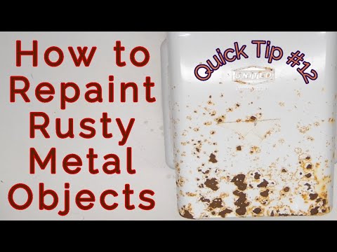 Quick Tip #12 - How to repaint rusty metal objects