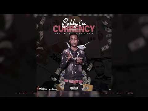 Bobby 6ix - Currency