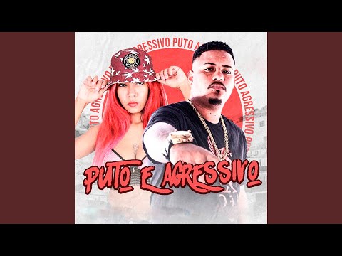 Puto e Agressivo