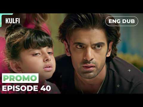 KULFI The Singing Star | Episode 40 PREVIEW  | Indian Drama | English Dubbed #MEP40