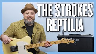 The Strokes Reptilia Guitar Lesson + Tutorial