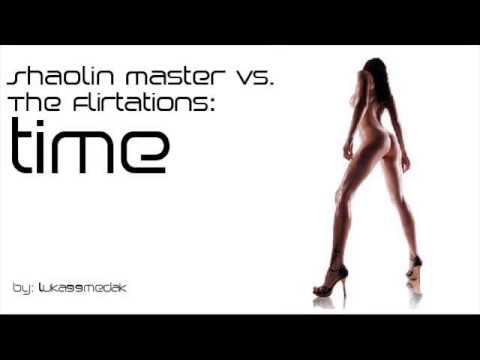 Shaolin Master vs  The Flirtations - Time