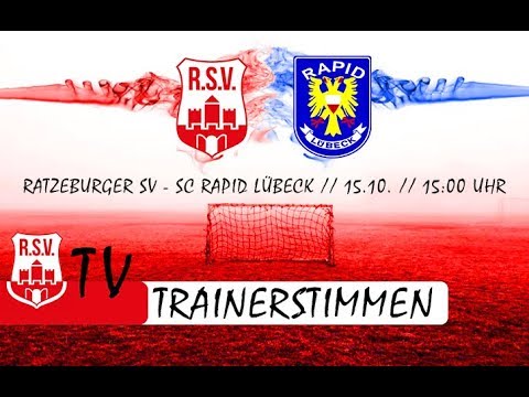 Ratzeburger SV - Rapid Lübeck - 2:2 - 15.10.2017 - Trainerstimmen zum Spiel