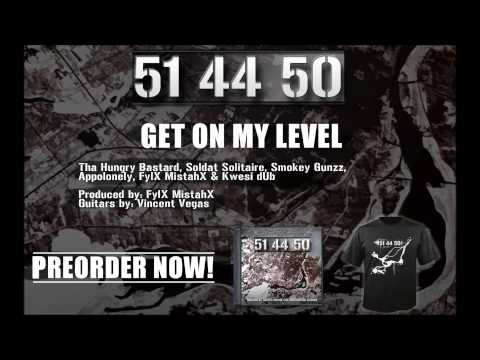 Get On My Level - 51 44 50