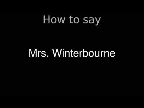 How to Pronounce correctly Mrs. Winterbourne (Movie)