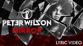 PETER WILSON | Mirror (Official Lyric Video)