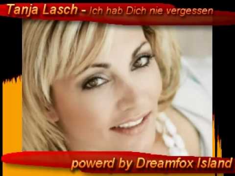 Tanja Lasch - Ich hab Dich nie vergessen (LongVersion)