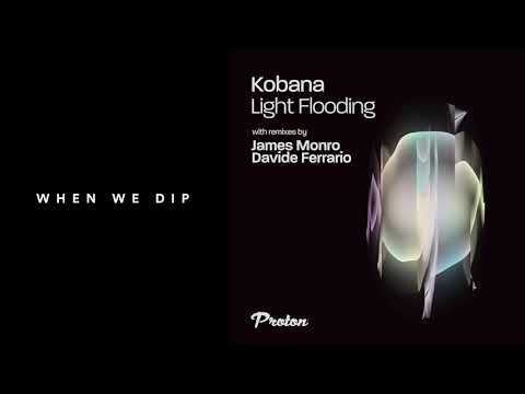 Premiere: Kobana - Light Flooding [Proton]
