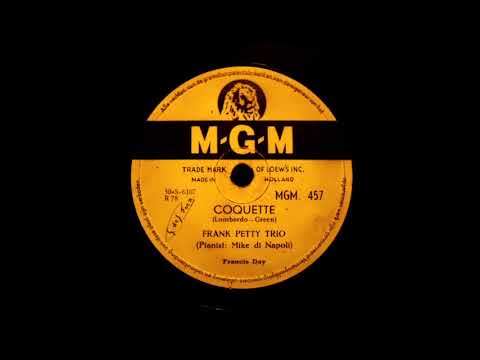 Coquette - Frank Petty Trio - 1951