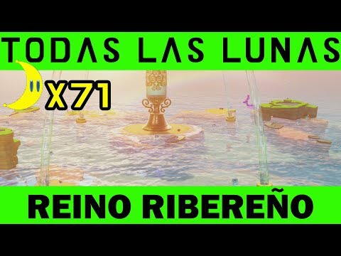 REINO RIBEREÑO - TODAS LAS LUNAS - Super Mario Odyssey