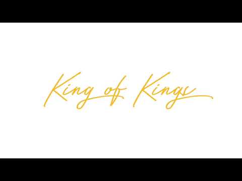 The Kingsmen - King of Kings [Lyric Video]
