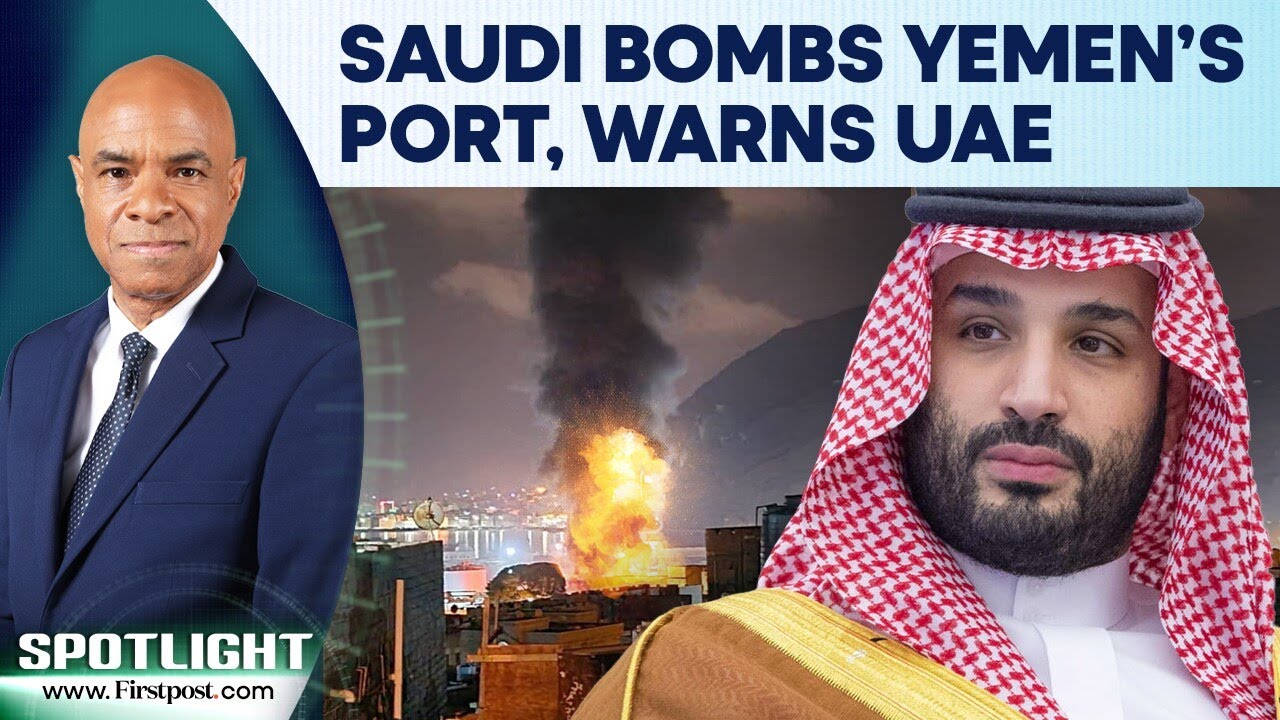 Saudi Arabia Strikes Yemen Port, Targets UAE-Backed Separatists Group | Spotlight | N18G
