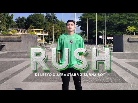 RUSH - DJ Leeyo - Ayra Starr - Burna Boy / HOTSHOTS CREW ALDIN DAPURAN BACUS