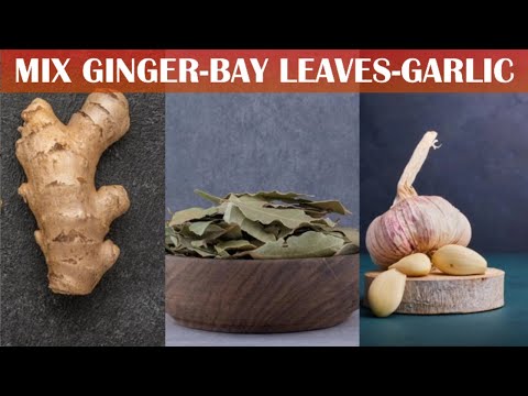 , title : 'Mix Ginger, Bay leaves, & Garlic | This Happens to Your Body'