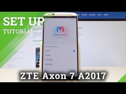 How to Set Up ZTE Axon 7 A2017 - Activation Process / Configuration