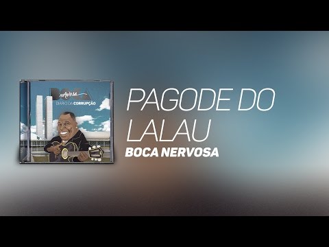 Lalau - Boca Nervosa