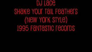 DJ Lace - Shake Your Tail Feathers - Illegal Funk EP