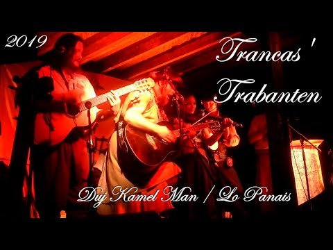 Mythodea 2019 : Duj Kamel Man / Lo Panais - (Trancas' Trabanten)