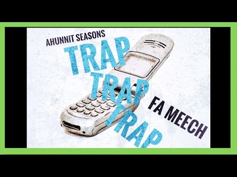 Ahunnit Seasons x FA Meech - "Trap Trap Trap" - Bank Rose Radio