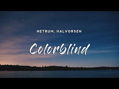 Netrum - Colorblind (Lyrics) feat. Halvorsen