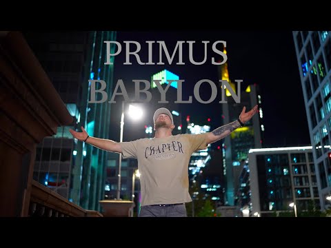 PRIMUS - BABYLON