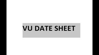 VU Date Sheet Link| Vu Study with me|