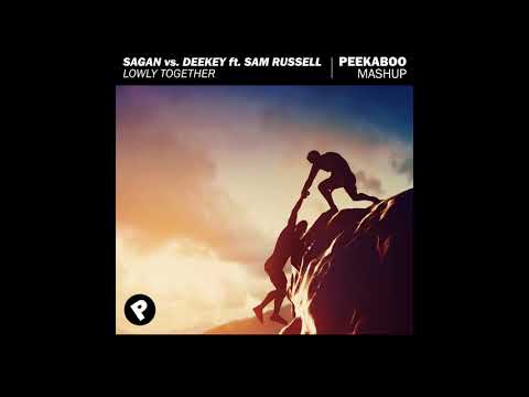 Sagan vs. Deekey ft. Sam Russell - Lowly Together (Peekaboo Mashup)