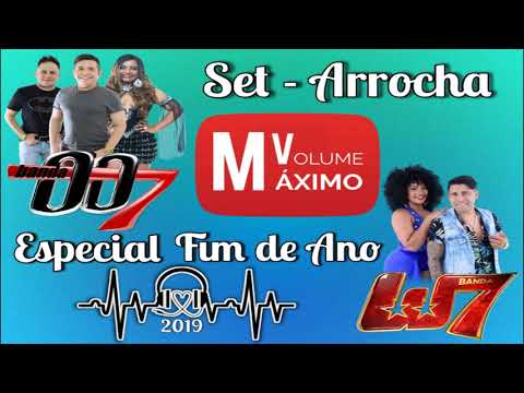 Set   Arrocha Banda 007 & Banda W7 2019 Especial Fim de Ano
