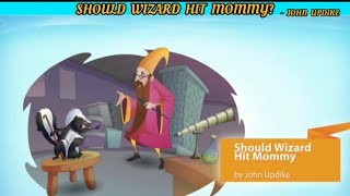 Should Wizard Hit Mommy? By John Updike - English Class XII Vistas