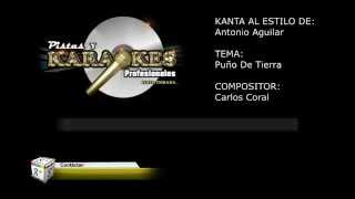 Karaoke Exito de Antonio Aguilar PUÑO DE TIERRA
