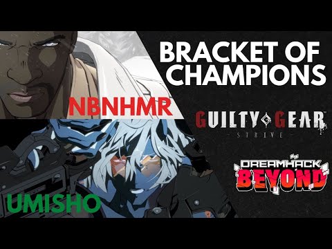 Strive Dreamhack Beyond! (NBNHMR, Razzo, Umisho, Marvelo, Corey, Testyourluck)