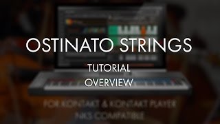 Video thumbnail for Ostinato Strings Tutorial - Overview by Sonokinetic BV