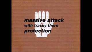 Massive Attack with Tracey Thorn - Protection (7&quot; Edit)