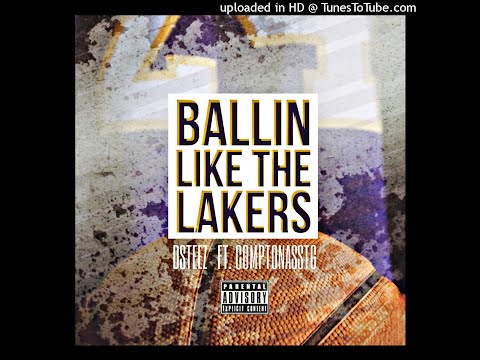 Dsteez ft ComptonAssTg x Ballin Like The Lakers (prod. by Smackz )