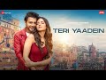 Teri Yaadein Stebin Ben Jasmin Bhasin Sunny Inder Kumaar Love Songs 2023