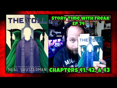 The Toll Chapters 41, 42, & 43 | Story Time With Freak EP 74