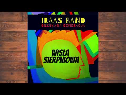IRAAS BAND - Wisła Sierpniowa