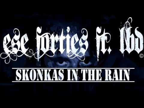 Ese 40'z Ft. Lazy Blue Devil - Skonkas In The Rain