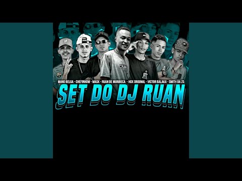 Set do DJ Ruan (feat. Mano Belga, Chefinhow, Mask, Hox Original, Victor Balaka & MC SMITH DA ZS)