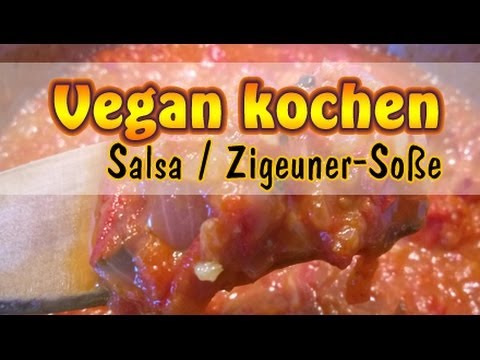 Rezept: Vegane Salsa / Zigeuner-Soße selber machen | Vegan kochen