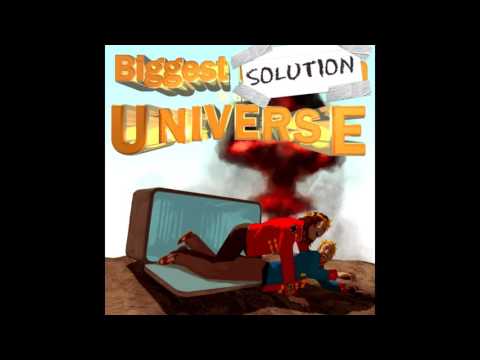 The Biggest Solution In The Universe - Episode 10