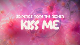 Download lagu sixpence none the richer ✨ kiss me ✨ ~ lyrics mp3