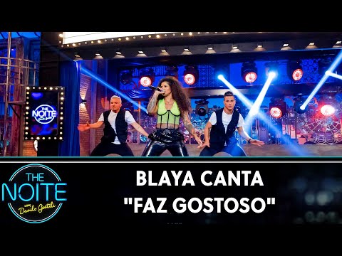 Blaya canta Faz gostoso  | The Noite (02/09/19)