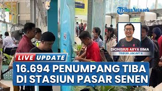 Pantauan Arus Balik di Stasiun Pasar Senen di H+3 Lebaran, 16.694 Pemudik Kembali ke Ibu Kota