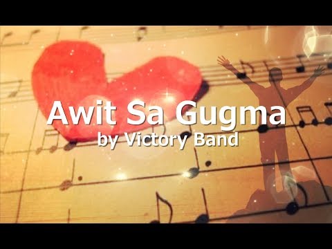 AWIT SA GUGMA with LYRICS by Victory Band