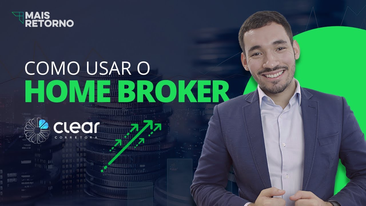 Como usar o HOME BROKER da Clear – Passo a passo