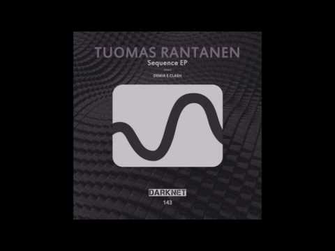 Tuomas Rantanen - Sequence (Demia E. Clash Remix)